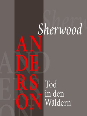 cover image of Sherwood Anderson – Tod in den Wäldern